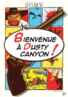 Bienvenue à Dusty Canyon poster1
