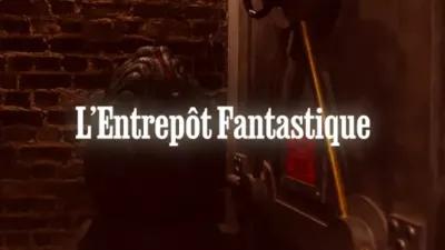L’Entrepôt Fantastique poster1