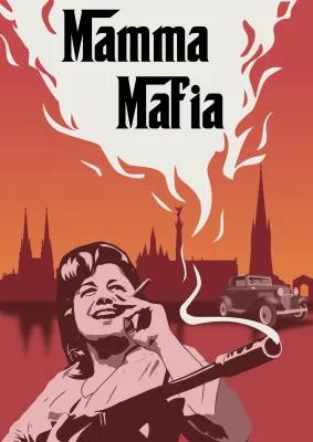 MAMMA MAFIA poster1