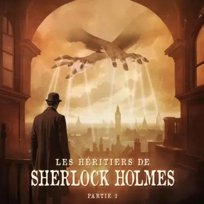 Les Héritiers de Sherlock – Partie 2 : l’Enquête poster1