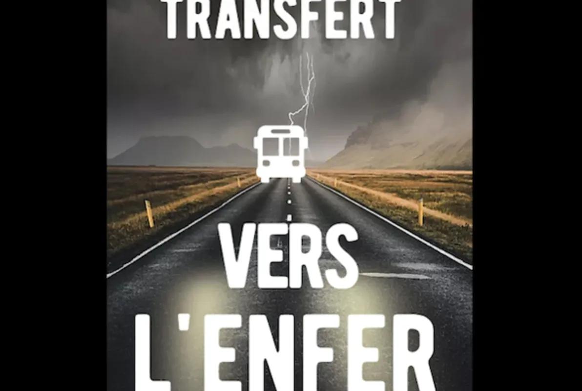 Transfert vers L'Enfer