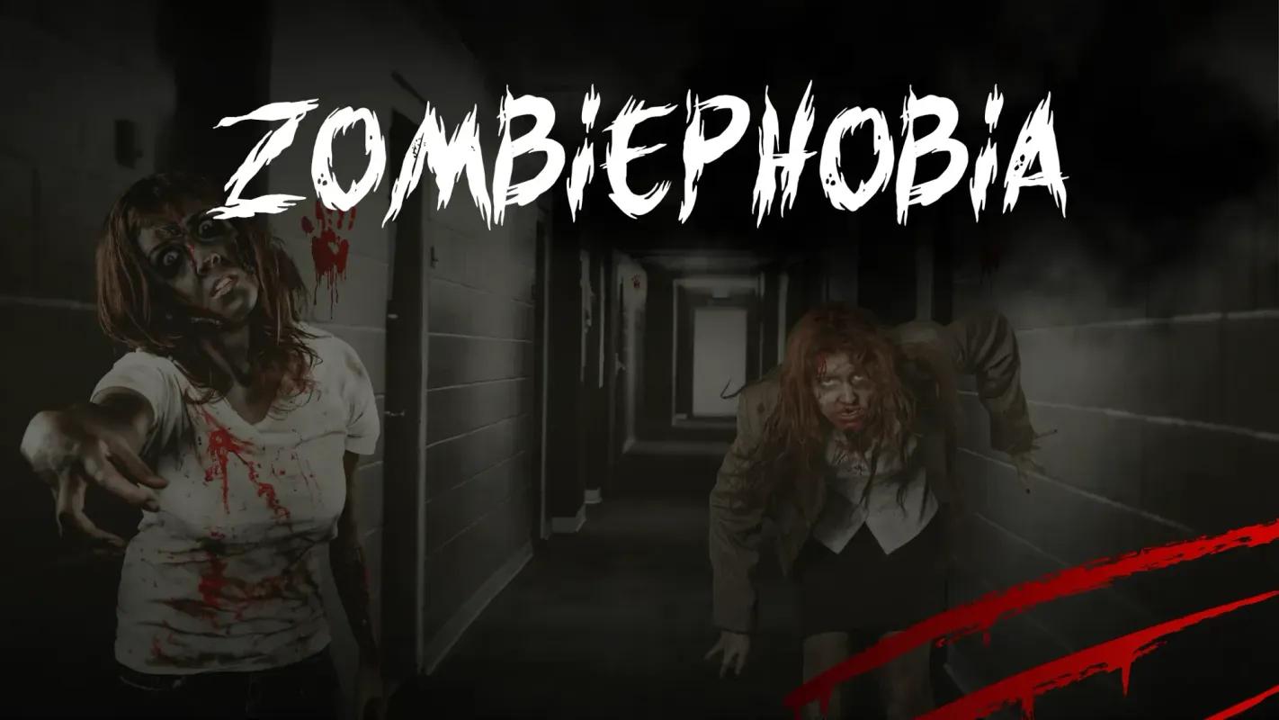 ZOMBIEPHOBIA