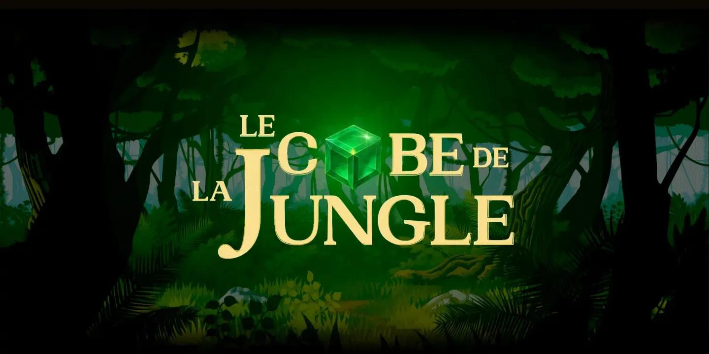 LE CUBE DE LA JUNGLE