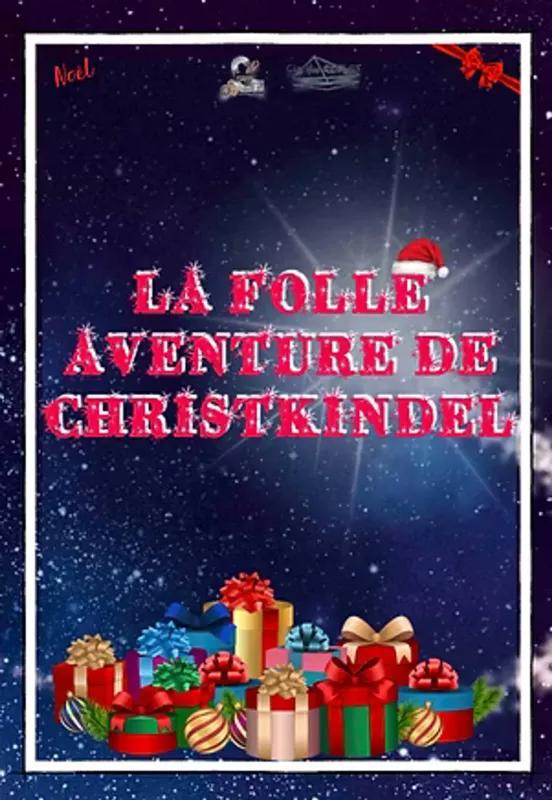 La folle aventure de Christkindel
