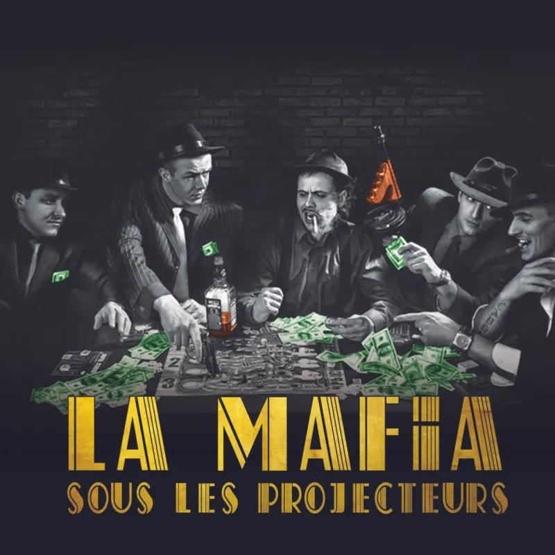 La Mafia sous les Projecteurs