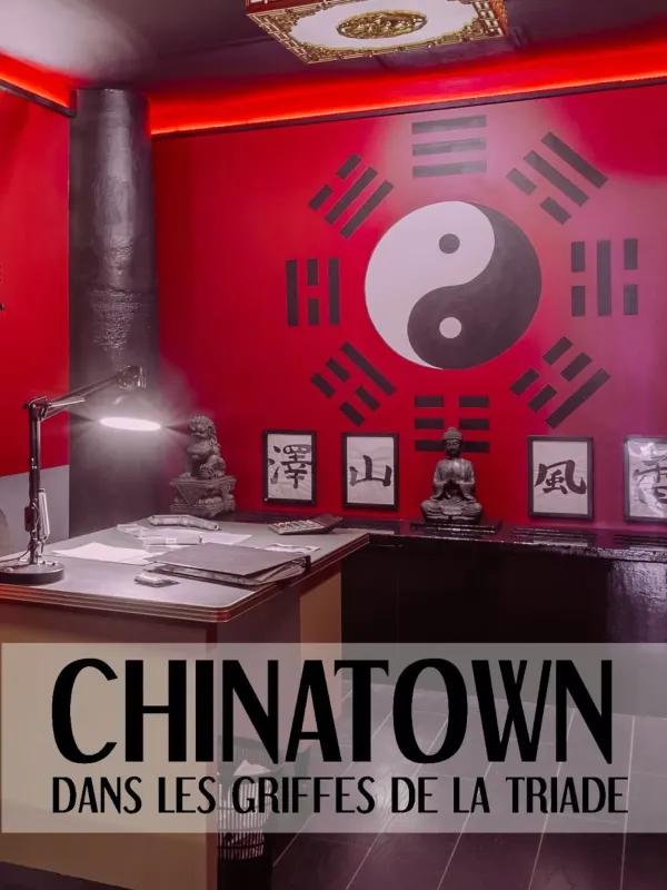 Chinatown dans les Griffes de la Triade