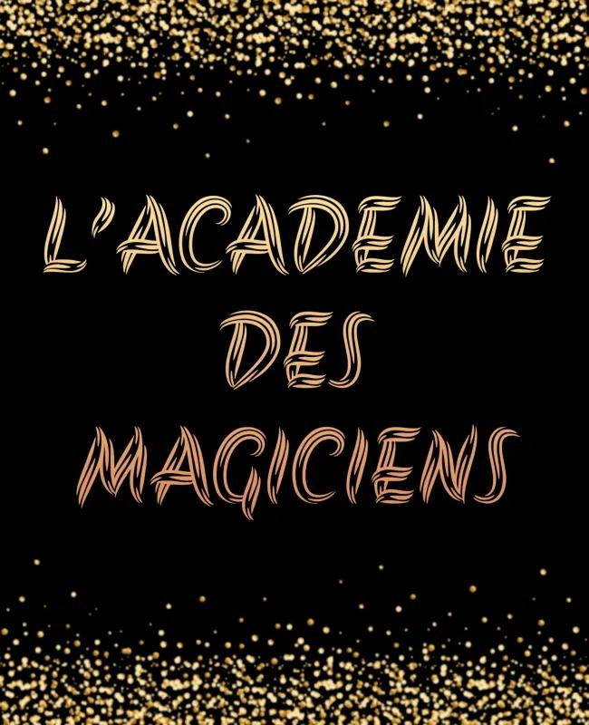 L’Académie des magiciens
