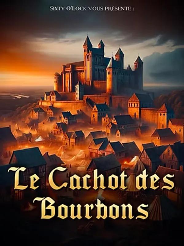 Le Cachot des Bourbons